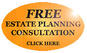 Free Estate Planning Consultation - Click Here
